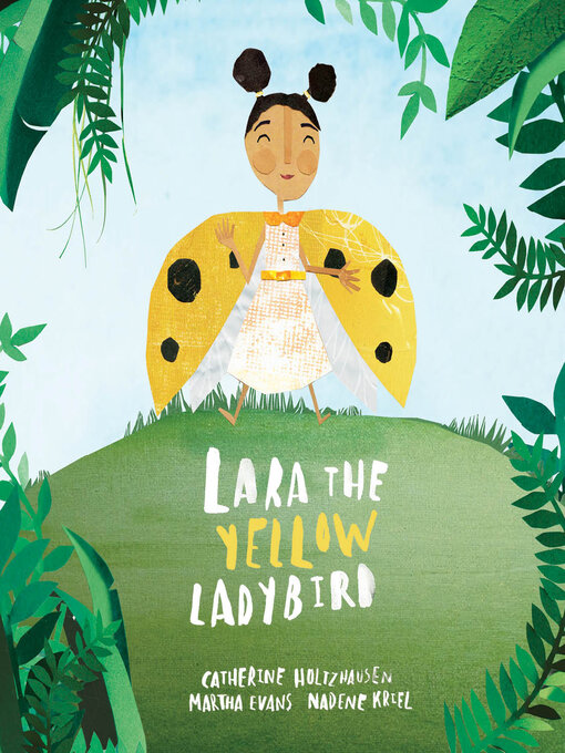 Title details for Lara the Yellow Ladybird by Martha Evans - Available
